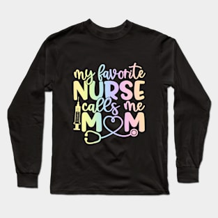 favorite nurse - inspirational quote Long Sleeve T-Shirt